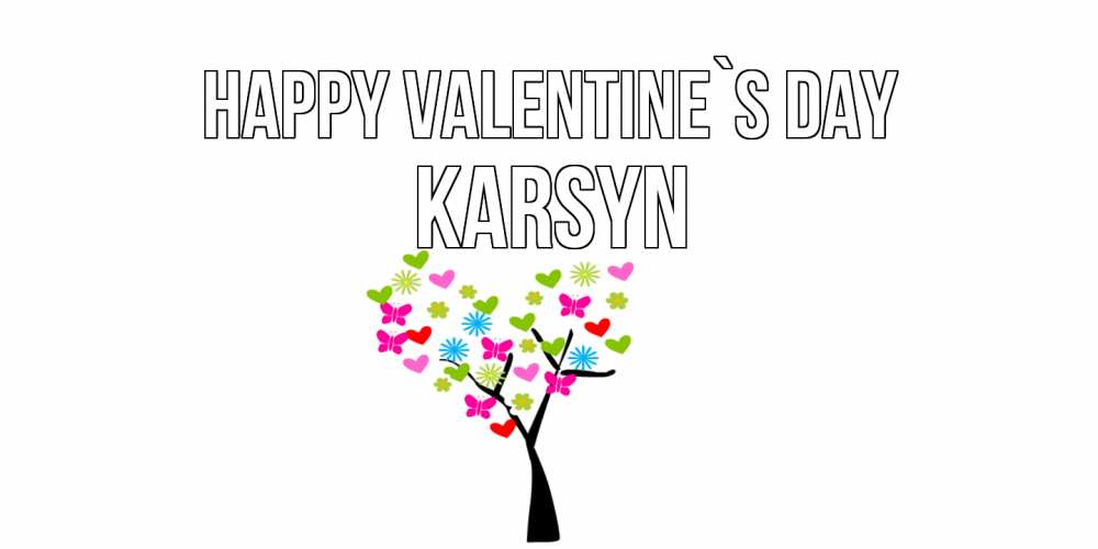 Greetings card с именем, Karsyn Happy Valentine`s Day дерево из бабочке и сердечек Greetings with text for free download 
